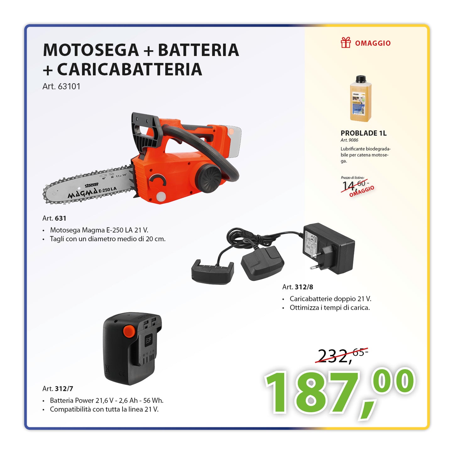 KIT Potatura Completo Motosega E-250 LA 21 V + Batteria 21 V 2,6Ah + Caricabatterie doppio 21 V